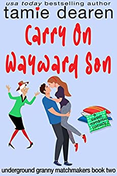 Carry On Wayward Son by Tamie Dearen