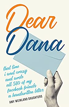 Dear Dana by Amy Weinland Daughters