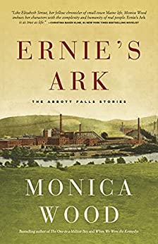 Ernie’s Ark by Monica Wood