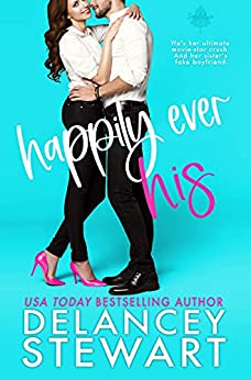 Happily Ever His by Delancey Stewart