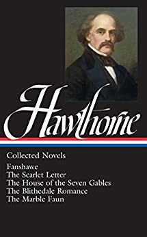 Hawthorne: Collected Novels by Nathaniel Hawthorne
