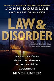 Law & Disorder by John E. Douglas