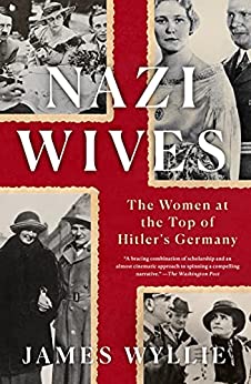 Nazi Wives by James Wyllie