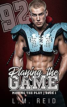 Playing the Game by L.M. Reid