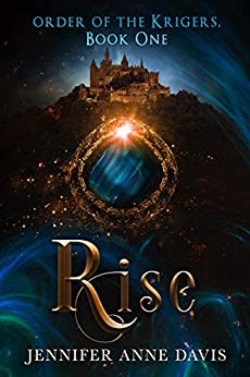 Rise by Jennifer Anne  Davis