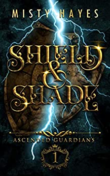 Shield & Shade by Misty Hayes