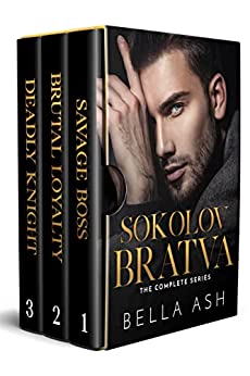 Sokolov Bratva: The Complete Series by Bella Ash