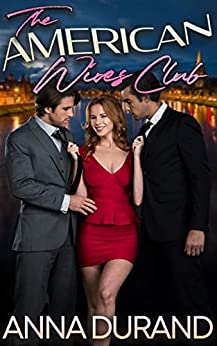 The American Wives Club by Anna Durand