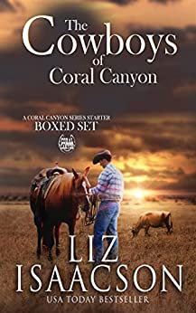 The Cowboys of Coral Canyon Boxed Set by Liz Isaacson