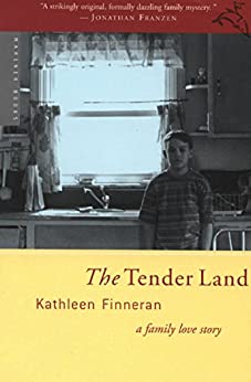 The Tender Land by Kathleen Finneran