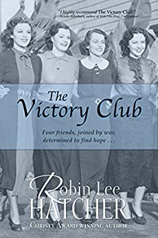 The Victory Club by Robin Lee Hatcher