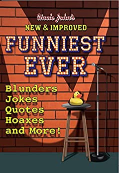 Uncle John’s New and Improved Funniest Ever by Bathroom Readers’ Bathroom Readers’ Institute