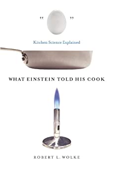What Einstein Told His Cook by Robert Wolke
