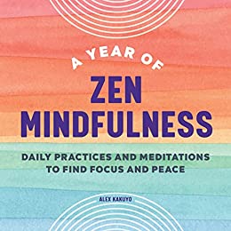 A Year of Zen Mindfulness