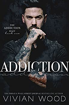 Addiction by Vivian Wood