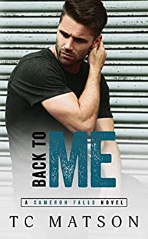 Back to Me by TC Matson