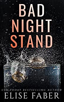 Bad Night Stand by Elise Faber