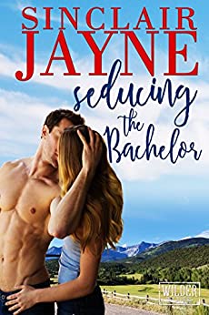 Seducing the Bachelor by Sinclair Jayne