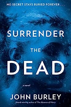 Surrender the Dead by John Burley