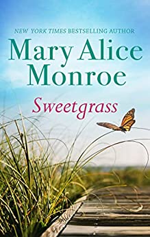 Sweetgrass by Mary Alice Monroe