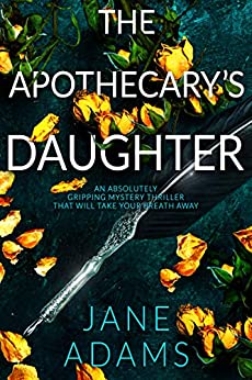 The Apothecary’s Daughter by Jane A. Adams