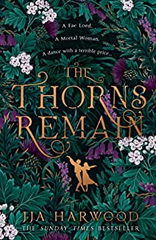 The Thorns Remain by JJA Harwood