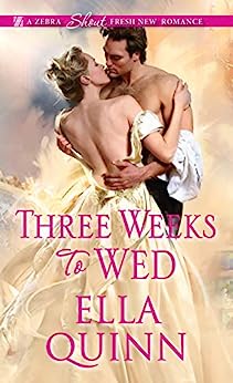 Three Weeks to Wed by Ella Quinn