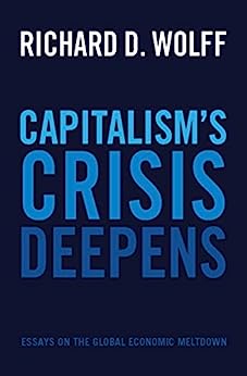 Capitalism’s Crisis Deepens