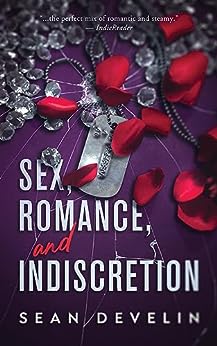 Sex, Romance, and Indiscretion