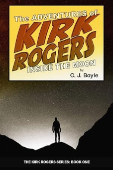 The Adventures of Kirk Rogers: Inside the Moon