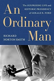 An Ordinary Man by Richard Norton Smith