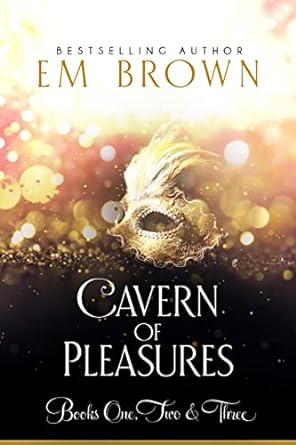 Cavern of Pleasures (Books 1–3)