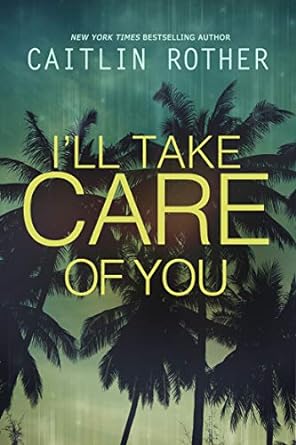 I’ll Take Care of You
