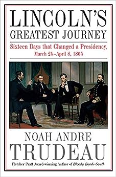Lincoln’s Greatest Journey