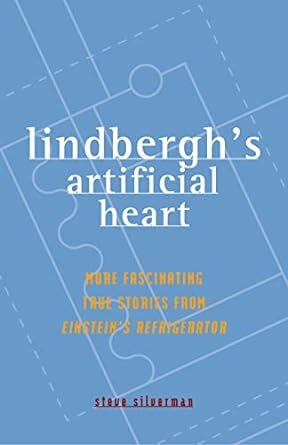 Lindbergh’s Artificial Heart