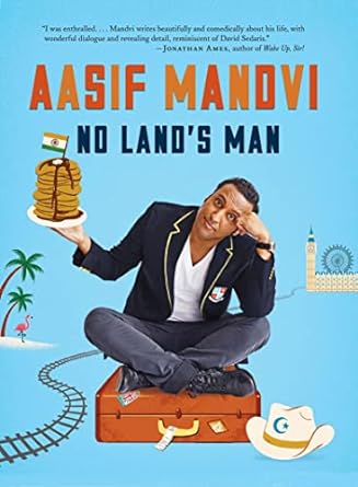 No Land’s Man by Aasif Mandvi