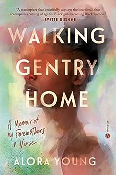 Walking Gentry Home by Alora Young