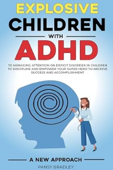 Explosive Children With ADHD