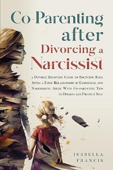 Co-Parenting After Divorcing a Narcissist