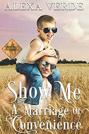 Show Me a Marriage of Convenience by Alexa  Verde