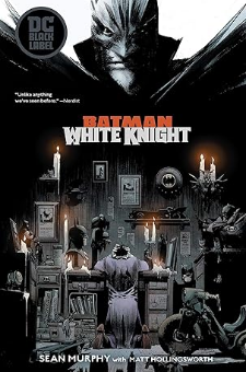 Batman: White Knight (2017-2018)