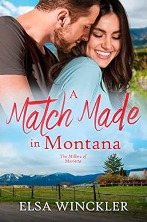 A Match Made in Montana by Elsa Winckler