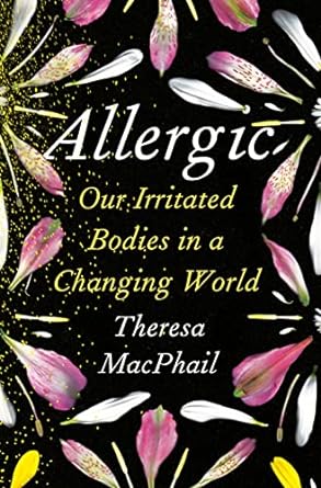 Allergic by Theresa MacPhail