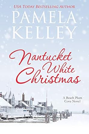 Nantucket White Christmas by Pamela Kelley