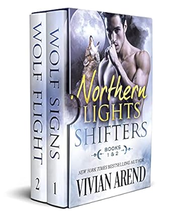Northern Lights Shifters: Books 1 & 2 by Vivian Arend