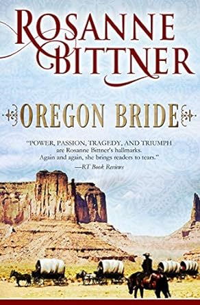Oregon Bride by Rosanne Bittner