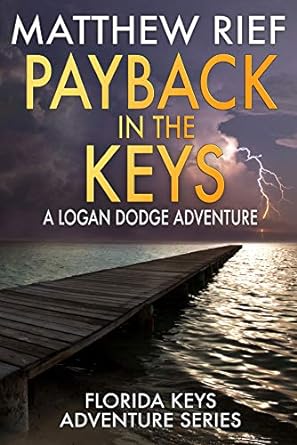 Payback in the Keys by Matthew Rief