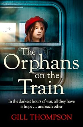 The Orphans on the Train by Gill Thompson