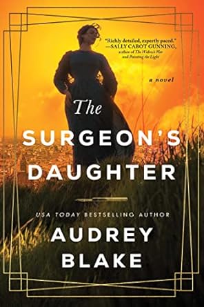 The Surgeon’s Daughter by Audrey Blake