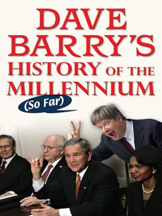 Dave Barry’s History of the Millennium